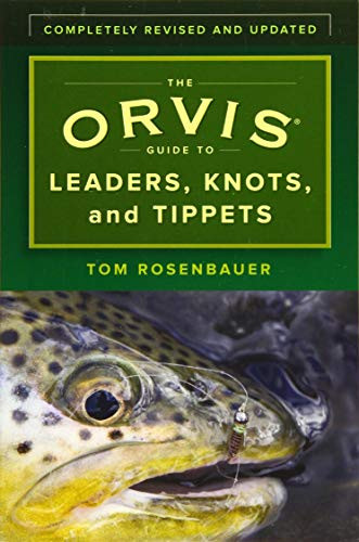 Orvis Guide to Leaders Knots and Tippets