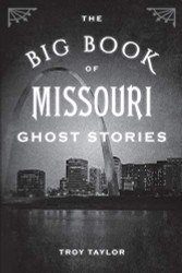 Big Book of Missouri Ghost Stories