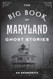 Big Book of Maryland Ghost Stories Big Book of Maryland Ghost Stories
