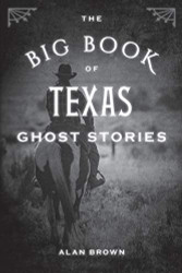 Big Book of Texas Ghost Stories (Big Book of Ghost Stories)