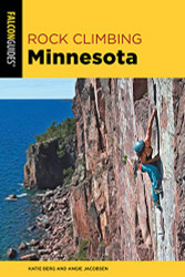 Rock Climbing Minnesota (Falcon Guides)