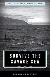 Survive the Savage Sea: Sheridan House Maritime Classics
