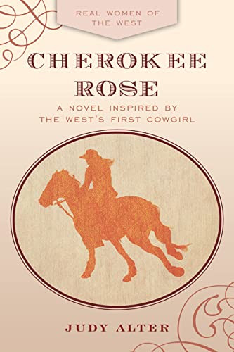 Cherokee Rose (Real Women of the West)