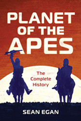 Planet of the Apes: The Complete History (FAQ)