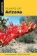 Plants of Arizona (Falconguides)