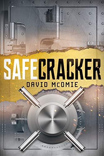 Safecracker: A Chronicle of the Coolest Job in the World