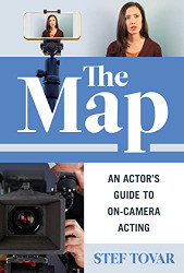 Map: An Actor's Guide to On-Camera Acting