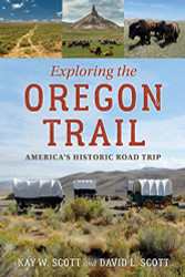 Exploring the Oregon Trail: America's Historic Road Trip