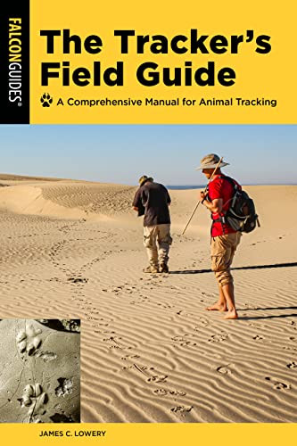 Tracker's Field Guide: A Comprehensive Manual for Animal Tracking