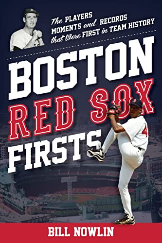 Boston Red Sox Firsts (Sports Team Firsts)