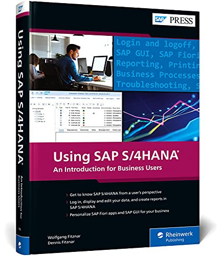 Using SAP S/4HANA: An Introduction to Learning SAP for Beginners