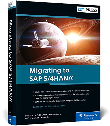 Migrating to SAP S/4HANA (SAP S/4HANA Migration) (SAP PRESS)
