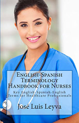 English-Spanish Terminology Handbook for Nurses