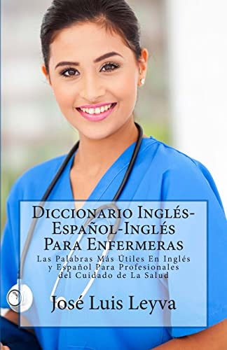 Diccionario Inglis-Espanol-Inglis Para Enfermeras
