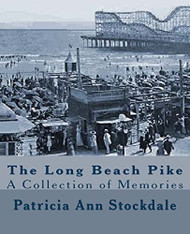 Long Beach Pike: A Collection of Memories