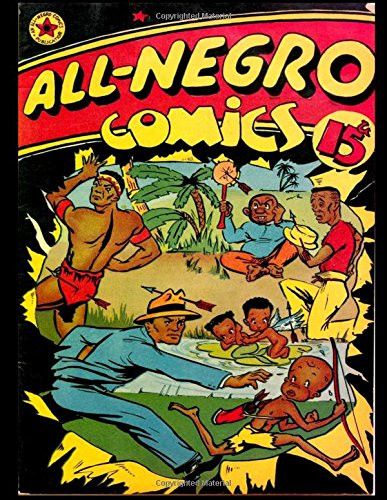 All-Negro Comics #1: Jam-Packed With Fast Action and African