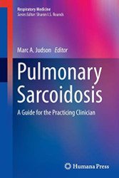 Pulmonary Sarcoidosis: A Guide for the Practicing Clinician