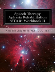 Speech Therapy Aphasia Rehabilitation *STAR* Workbook II