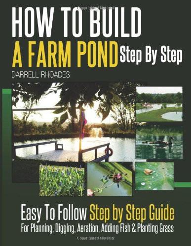How to Build a Farm Pond Step By Step
