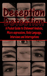 Deception Detection: A Pocket Guide to Statement Analysis