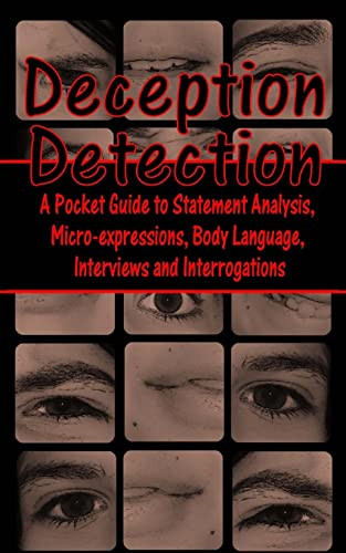 Deception Detection: A Pocket Guide to Statement Analysis
