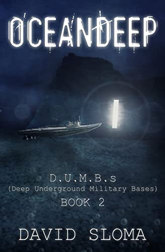 Oceandeep: D.U.M.B.s (Deep Underground Military Bases) - Book 2