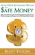 Secure Your Retirement Dreams with SAFE MONEY