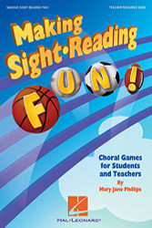 Making Sight Reading Fun! Choral Games for Students and Teachers