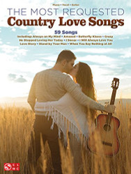 Most Requested Country Love Songs - Piano Vocal and Guitar
