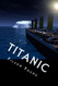 Titanic: The Original Book About The Catastrophe Published Only 37