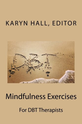 Mindfulness Exercises For DBT Therapists