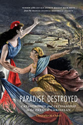 Paradise Destroyed: Catastrophe and Citizenship in the French