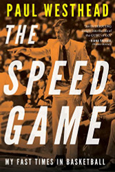 Speed Game: My Fast Times in Basketball