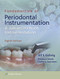 Fundamentals of Periodontal Instrumentation & Advanced Root