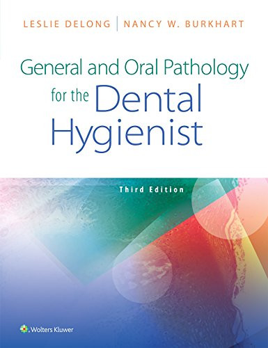 General and Oral Pathology for the Dental Hygienist