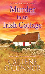 Murder in an Irish Cottage: A Charming Irish Cozy Mystery - An Irish