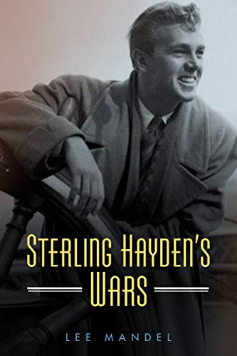 Sterling Hayden's Wars