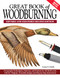 Great Book of Woodburning Revised and Expanded