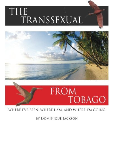 Transsexual From Tobago. (Revised)