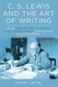 C. S. Lewis and the Art of Writing