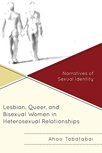 Lesbian Queer and Bisexual Women in Heterosexual Relationships