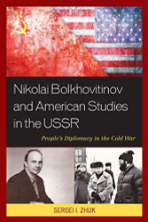 Nikolai Bolkhovitinov and American Studies in the USSR