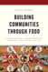 Building Communities Through Food