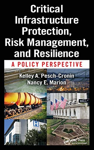 Critical Infrastructure Protection Risk Management and Resilience
