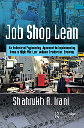 Job Shop Lean: An Industrial Engineering Approach to Implementing Lean