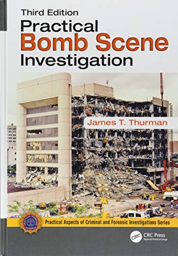 Practical Bomb Scene Investigation - Practical Aspects of Criminal