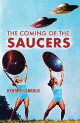 Coming of the Saucers