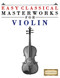 Easy Classical Masterworks for Violin