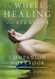Wheel of Healing with Ayurveda Companion Workbook
