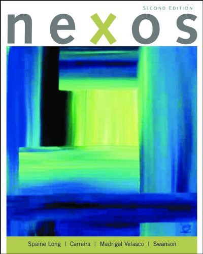 Student Activities Manual For Spaine Long/Carreira/Madrigal Velasco/Swanson's Nexos 2Nd